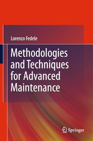 Immagine del venditore per Methodologies and Techniques for Advanced Maintenance venduto da BuchWeltWeit Ludwig Meier e.K.