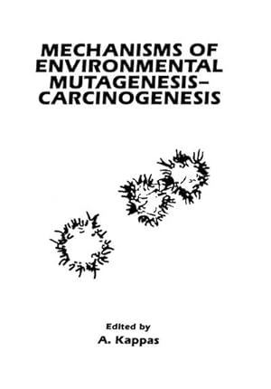 Bild des Verkufers fr Mechanisms of Environmental Mutagenesis-Carcinogenesis zum Verkauf von BuchWeltWeit Ludwig Meier e.K.