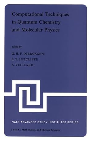 Seller image for Computational Techniques in Quantum Chemistry and Molecular Physics for sale by BuchWeltWeit Ludwig Meier e.K.