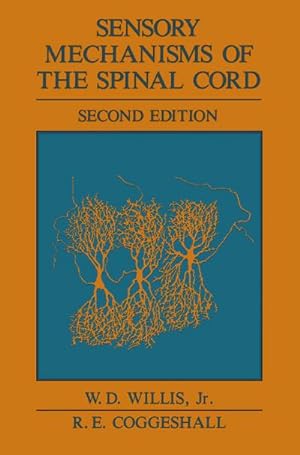 Seller image for Sensory Mechanisms of the Spinal Cord for sale by BuchWeltWeit Ludwig Meier e.K.