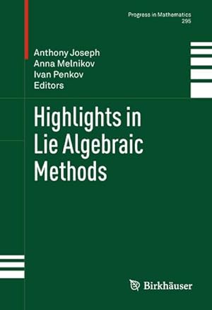 Imagen del vendedor de Highlights in Lie Algebraic Methods a la venta por BuchWeltWeit Ludwig Meier e.K.