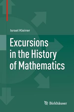 Seller image for Excursions in the History of Mathematics for sale by BuchWeltWeit Ludwig Meier e.K.