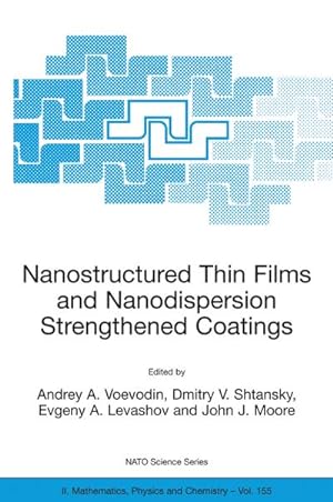 Seller image for Nanostructured Thin Films and Nanodispersion Strengthened Coatings for sale by BuchWeltWeit Ludwig Meier e.K.