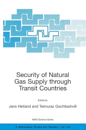 Seller image for Security of Natural Gas Supply through Transit Countries for sale by BuchWeltWeit Ludwig Meier e.K.