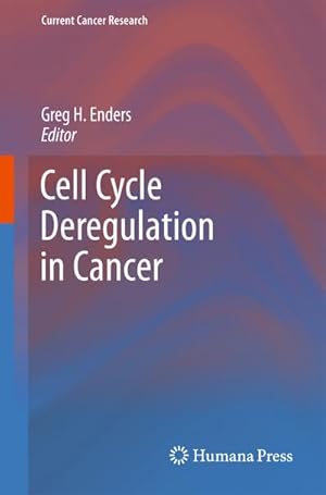 Immagine del venditore per Cell Cycle Deregulation in Cancer venduto da BuchWeltWeit Ludwig Meier e.K.