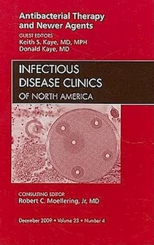 Immagine del venditore per Antibacterial Therapy and Newer Agents, An Issue of Infectious Disease Clinics venduto da BuchWeltWeit Ludwig Meier e.K.
