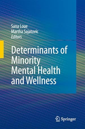 Immagine del venditore per Determinants of Minority Mental Health and Wellness venduto da BuchWeltWeit Ludwig Meier e.K.