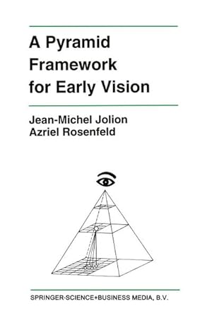 Seller image for A Pyramid Framework for Early Vision for sale by BuchWeltWeit Ludwig Meier e.K.