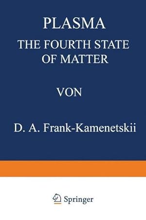 Imagen del vendedor de Plasma: The Fourth State of Matter a la venta por BuchWeltWeit Ludwig Meier e.K.