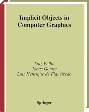 Imagen del vendedor de Implicit Objects in Computer Graphics a la venta por BuchWeltWeit Ludwig Meier e.K.