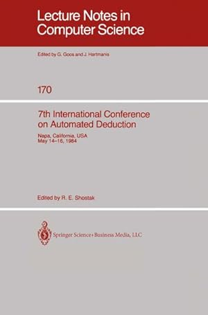 Imagen del vendedor de 7th International Conference on Automated Deduction a la venta por BuchWeltWeit Ludwig Meier e.K.