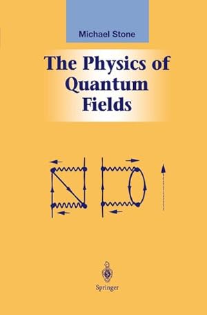 Seller image for The Physics of Quantum Fields for sale by BuchWeltWeit Ludwig Meier e.K.