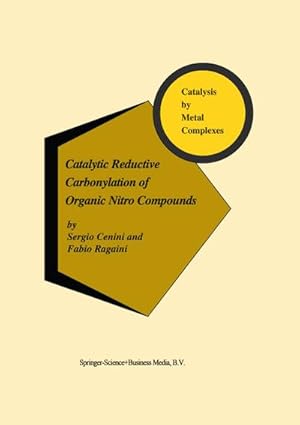 Bild des Verkufers fr Catalytic Reductive Carbonylation of Organic Nitro Compounds zum Verkauf von BuchWeltWeit Ludwig Meier e.K.