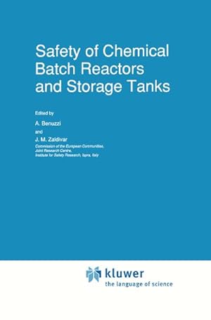 Seller image for Safety of Chemical Batch Reactors and Storage Tanks for sale by BuchWeltWeit Ludwig Meier e.K.