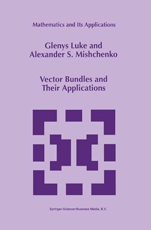 Seller image for Vector Bundles and Their Applications for sale by BuchWeltWeit Ludwig Meier e.K.