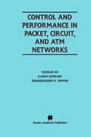 Seller image for Control and Performance in Packet, Circuit, and ATM Networks for sale by BuchWeltWeit Ludwig Meier e.K.