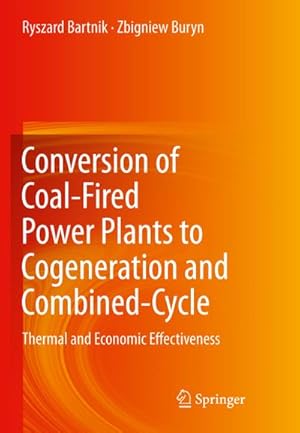 Immagine del venditore per Conversion of Coal-Fired Power Plants to Cogeneration and Combined-Cycle venduto da BuchWeltWeit Ludwig Meier e.K.