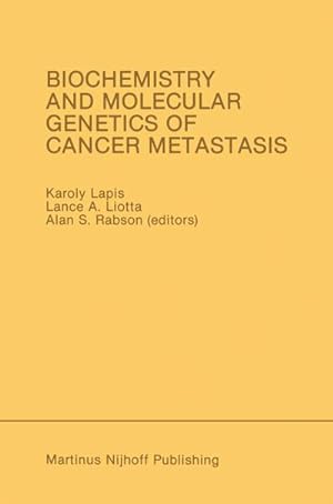 Seller image for Biochemistry and Molecular Genetics of Cancer Metastasis for sale by BuchWeltWeit Ludwig Meier e.K.