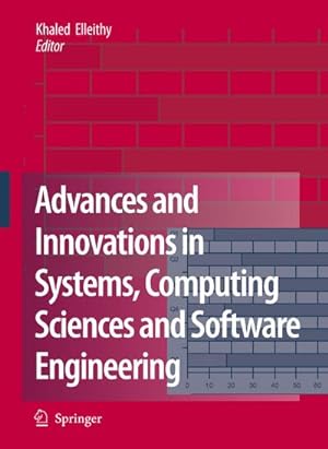 Seller image for Advances and Innovations in Systems, Computing Sciences and Software Engineering for sale by BuchWeltWeit Ludwig Meier e.K.
