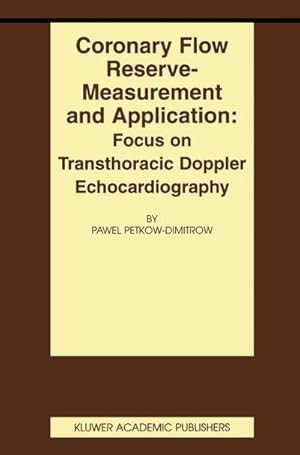 Seller image for Coronary flow reserve - measurement and application: Focus on transthoracic Doppler echocardiography for sale by BuchWeltWeit Ludwig Meier e.K.