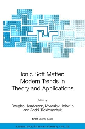 Seller image for Ionic Soft Matter: Modern Trends in Theory and Applications for sale by BuchWeltWeit Ludwig Meier e.K.