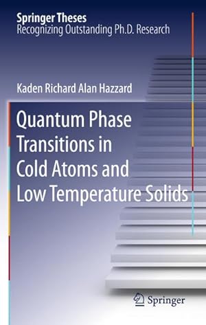 Image du vendeur pour Quantum Phase Transitions in Cold Atoms and Low Temperature Solids mis en vente par BuchWeltWeit Ludwig Meier e.K.