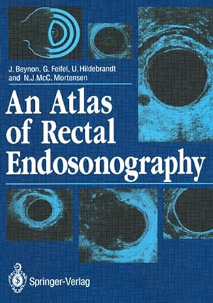 Seller image for An Atlas of Rectal Endosonography for sale by BuchWeltWeit Ludwig Meier e.K.