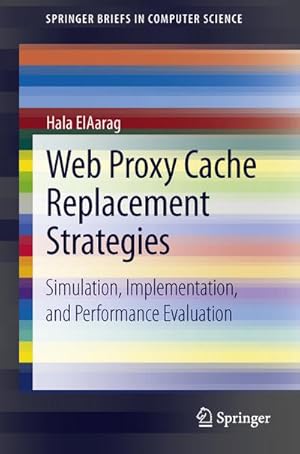 Seller image for Web Proxy Cache Replacement Strategies for sale by BuchWeltWeit Ludwig Meier e.K.