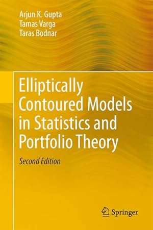 Image du vendeur pour Elliptically Contoured Models in Statistics and Portfolio Theory mis en vente par BuchWeltWeit Ludwig Meier e.K.