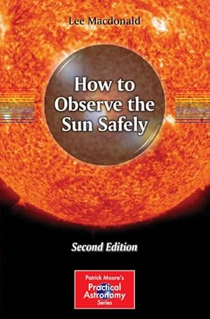 Seller image for How to Observe the Sun Safely for sale by BuchWeltWeit Ludwig Meier e.K.