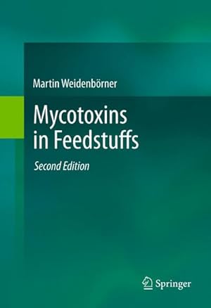 Seller image for Mycotoxins in Feedstuffs for sale by BuchWeltWeit Ludwig Meier e.K.