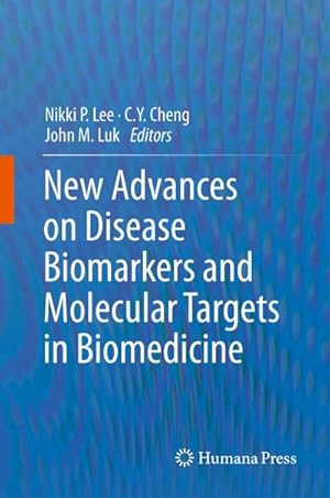 Seller image for New Advances on Disease Biomarkers and Molecular Targets in Biomedicine for sale by BuchWeltWeit Ludwig Meier e.K.