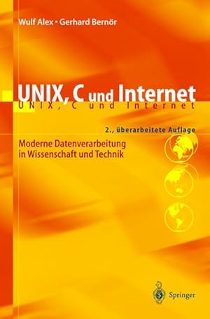 Imagen del vendedor de UNIX, C und Internet a la venta por BuchWeltWeit Ludwig Meier e.K.