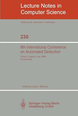 Image du vendeur pour 8th International Conference on Automated Deduction mis en vente par BuchWeltWeit Ludwig Meier e.K.