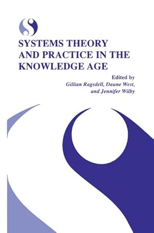 Image du vendeur pour Systems Theory and Practice in the Knowledge Age mis en vente par BuchWeltWeit Ludwig Meier e.K.