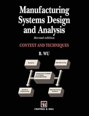 Immagine del venditore per Manufacturing Systems Design and Analysis venduto da BuchWeltWeit Ludwig Meier e.K.