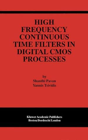 Immagine del venditore per High Frequency Continuous Time Filters in Digital CMOS Processes venduto da BuchWeltWeit Ludwig Meier e.K.