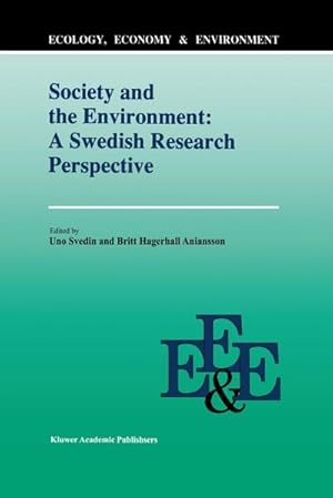 Bild des Verkufers fr Society And The Environment: A Swedish Research Perspective zum Verkauf von BuchWeltWeit Ludwig Meier e.K.