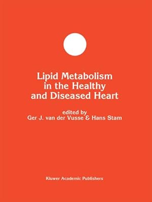 Seller image for Lipid Metabolism in the Healthy and Disease Heart for sale by BuchWeltWeit Ludwig Meier e.K.