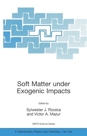 Seller image for Soft Matter under Exogenic Impacts for sale by BuchWeltWeit Ludwig Meier e.K.