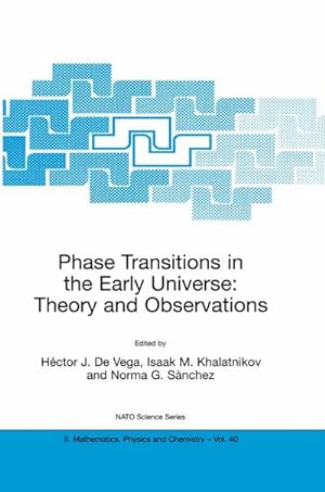 Image du vendeur pour Phase Transitions in the Early Universe: Theory and Observations mis en vente par BuchWeltWeit Ludwig Meier e.K.