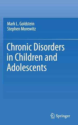 Immagine del venditore per Chronic Disorders in Children and Adolescents venduto da BuchWeltWeit Ludwig Meier e.K.