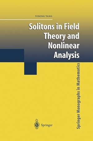 Image du vendeur pour Solitons in Field Theory and Nonlinear Analysis mis en vente par BuchWeltWeit Ludwig Meier e.K.