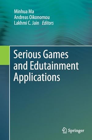 Seller image for Serious Games and Edutainment Applications for sale by BuchWeltWeit Ludwig Meier e.K.
