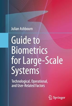 Imagen del vendedor de Guide to Biometrics for Large-Scale Systems a la venta por BuchWeltWeit Ludwig Meier e.K.