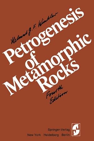 Image du vendeur pour Petrogenesis of Metamorphic Rocks mis en vente par BuchWeltWeit Ludwig Meier e.K.