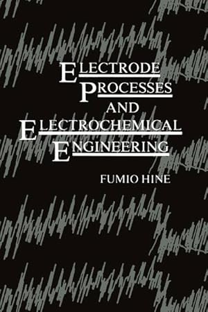 Seller image for Electrode Processes and Electrochemical Engineering for sale by BuchWeltWeit Ludwig Meier e.K.