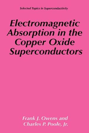 Imagen del vendedor de Electromagnetic Absorption in the Copper Oxide Superconductors a la venta por BuchWeltWeit Ludwig Meier e.K.