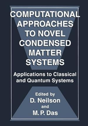 Seller image for Computational Approaches to Novel Condensed Matter Systems for sale by BuchWeltWeit Ludwig Meier e.K.