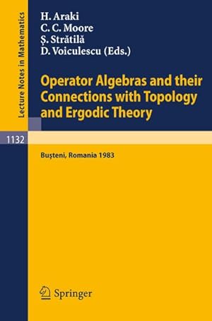 Image du vendeur pour Operator Algebras and their Connections with Topology and Ergodic Theory mis en vente par BuchWeltWeit Ludwig Meier e.K.